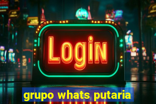 grupo whats putaria